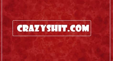 crazy shit.com|'crazyshit com' Search .